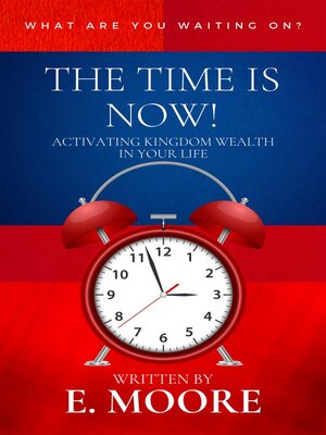 cover image of The Time is Now -